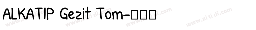 ALKATIP Gezit Tom字体转换